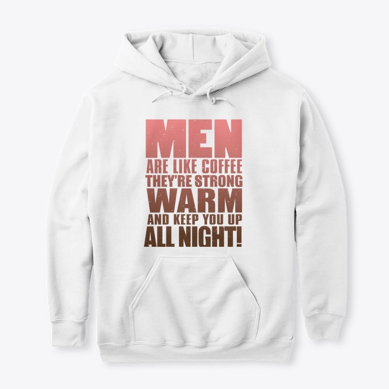Men Are Like Coffee