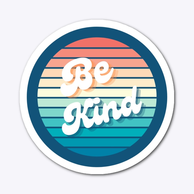 Be Kind