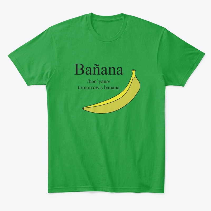 Bañana, tomorrow's banana