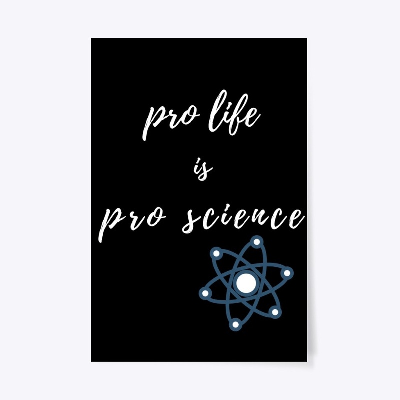 Pro Life is Pro Science