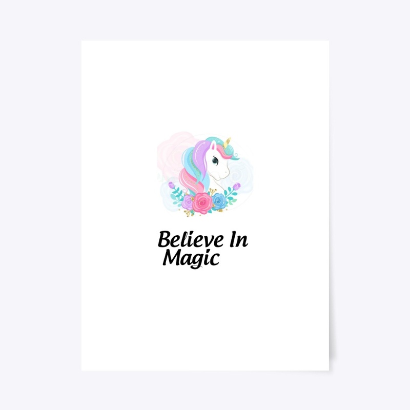 Believe in Magic Unicorn