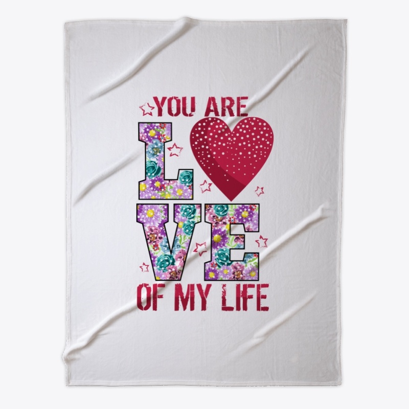 You are love of my life