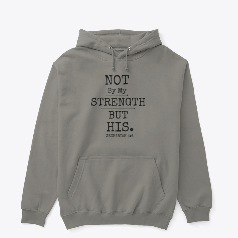Not by My Strength but His