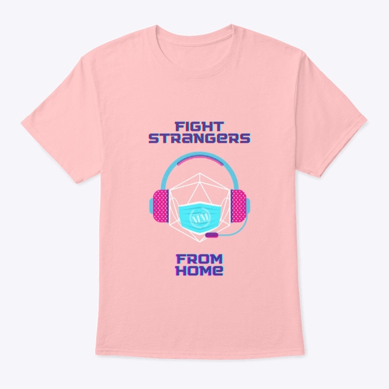 Fight Strangers From Home - WHT