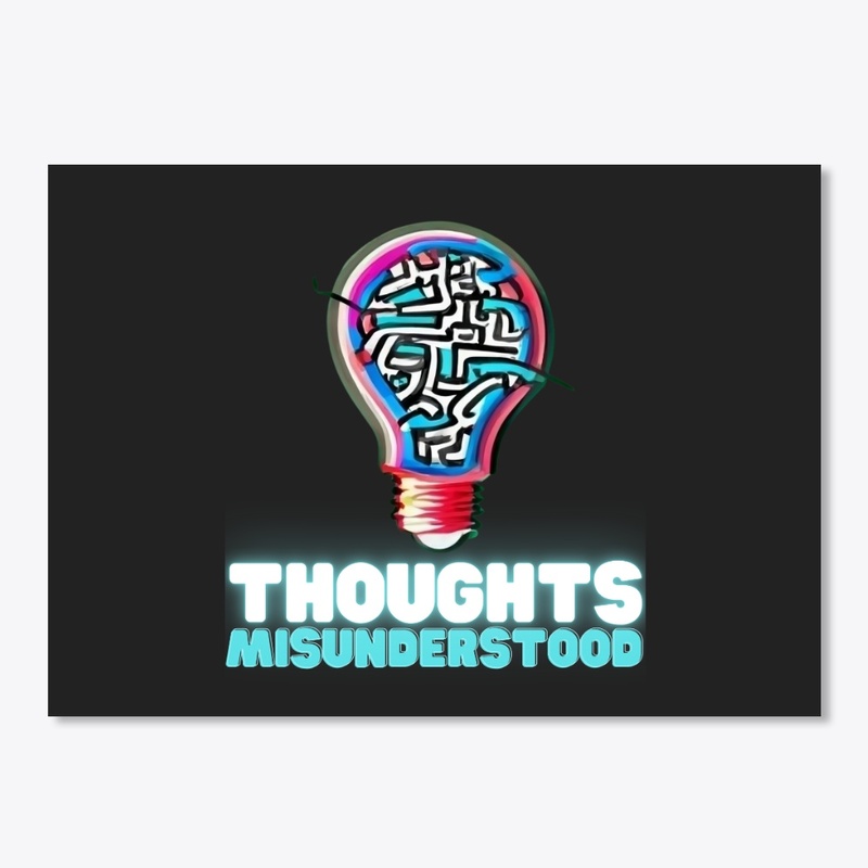 Thoughts Misunderstood