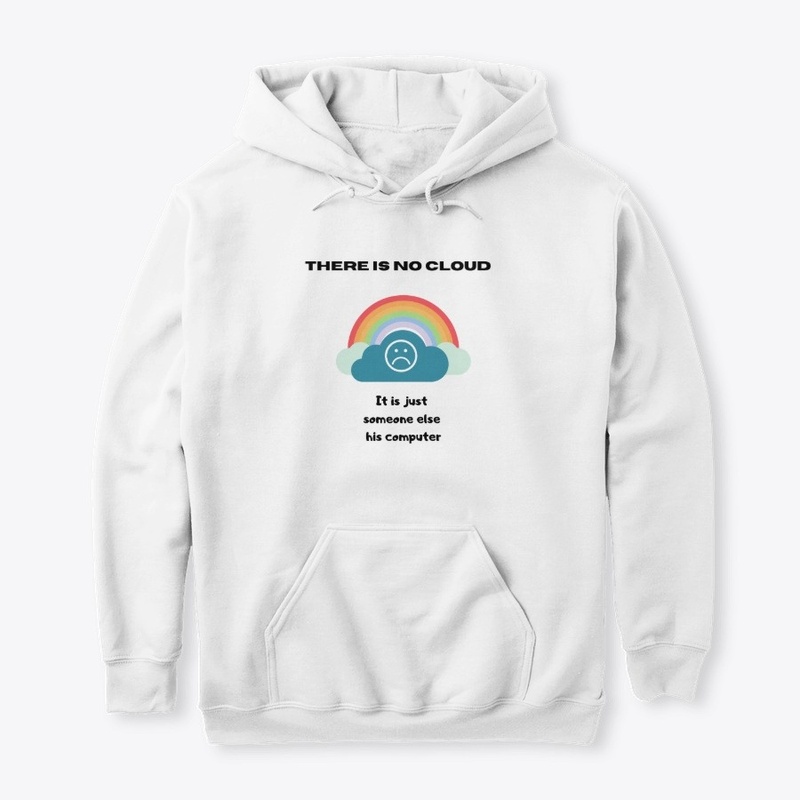 There is no cloud