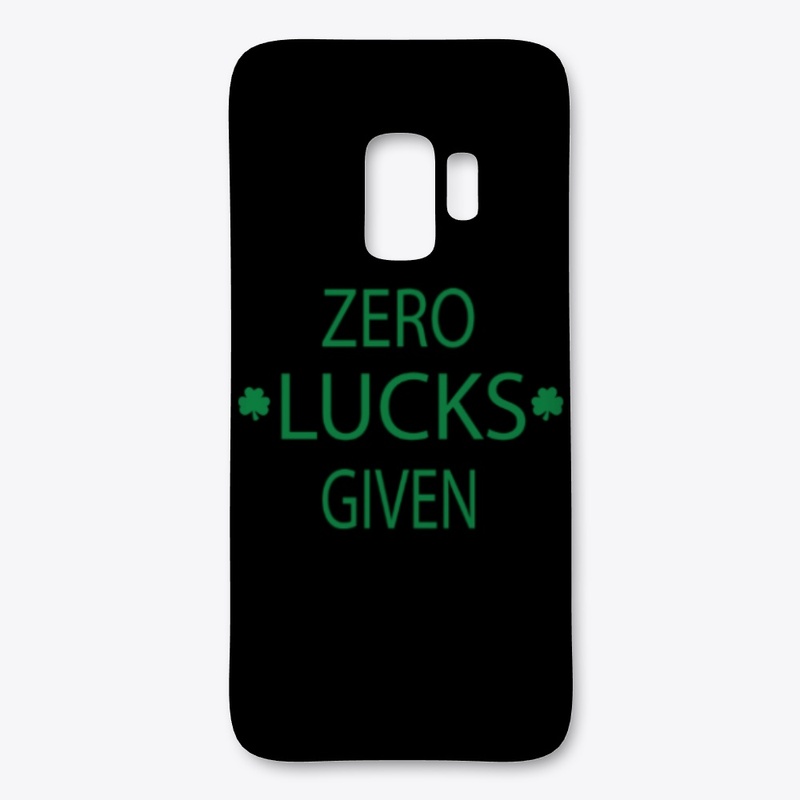 Zero Lucks Given Funny St Patricks Day