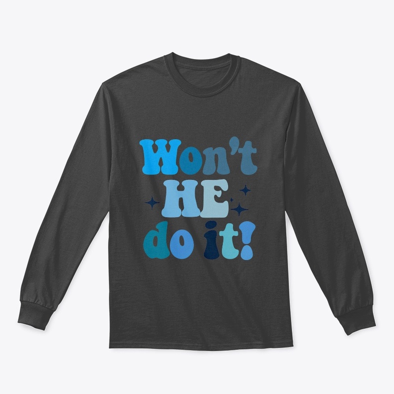 Won't He Do It 