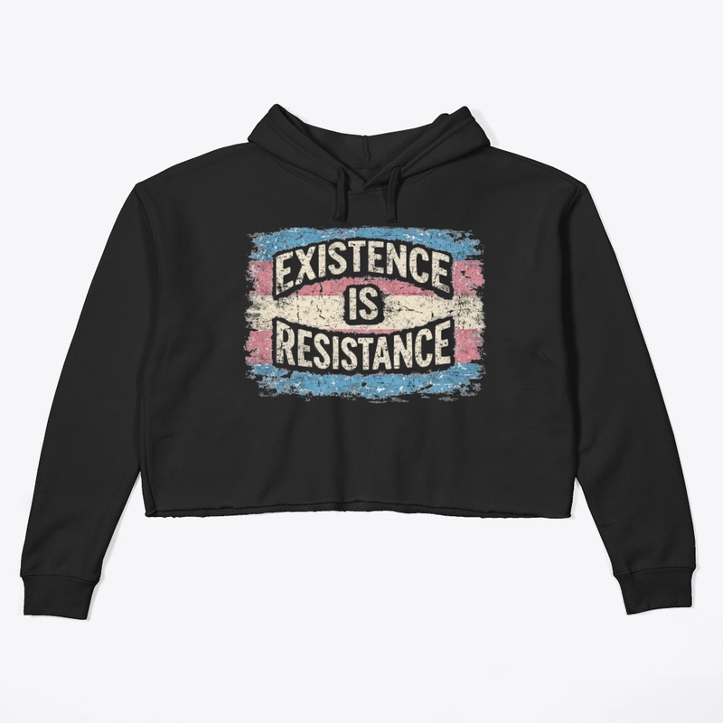 Existence Is Resistance 2.0