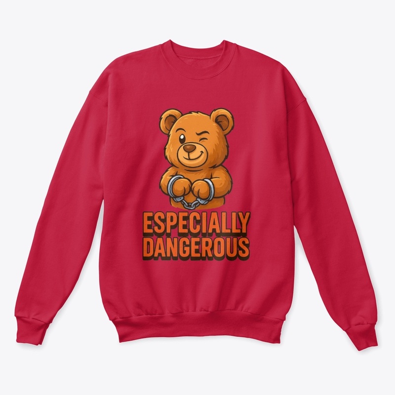 "Especially Dangerous - Sweet But Wild"