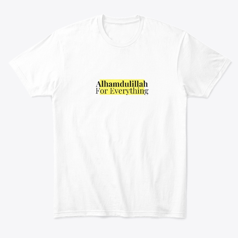 Alhamdulillah For Everything