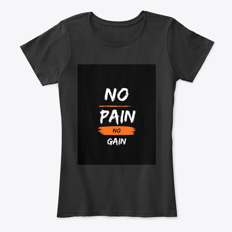No pain no gain