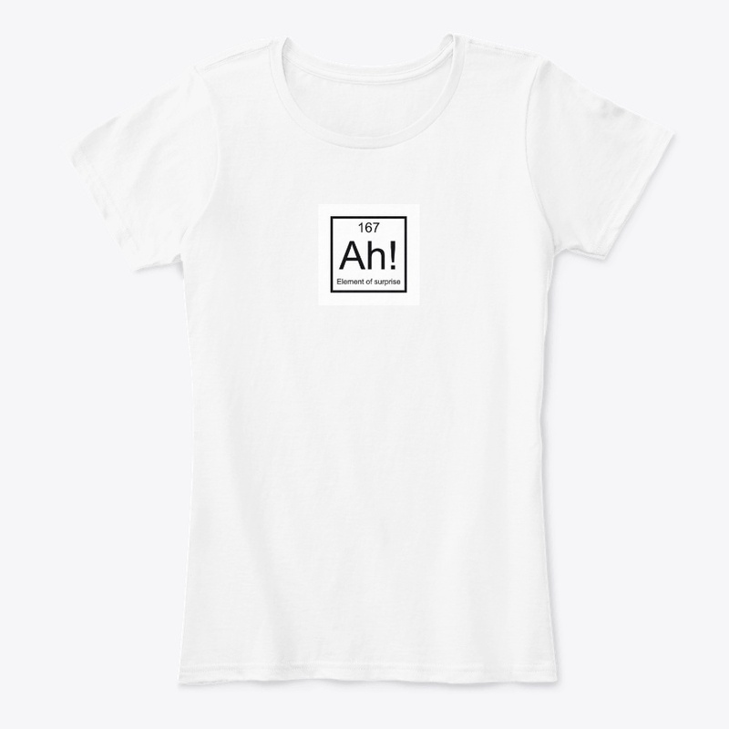 Element of surprise Sticker - Shirt -Mug
