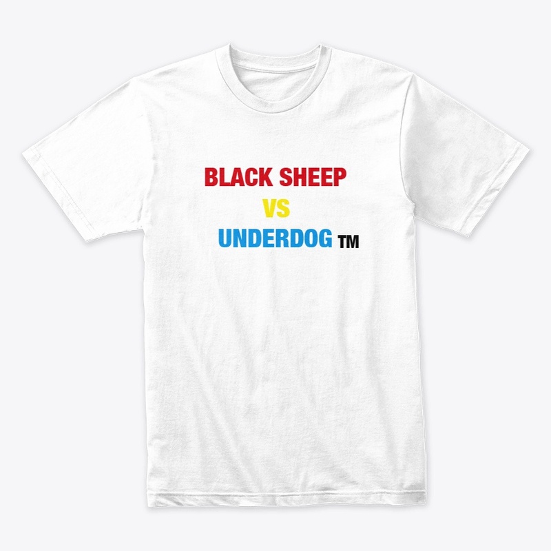 BLACK SHEEP VS UNDERDOG