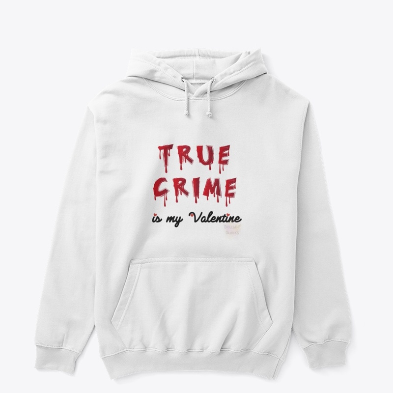 True Crime is my Valentine