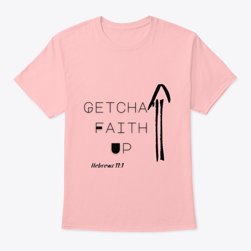 Getcha Faith Up