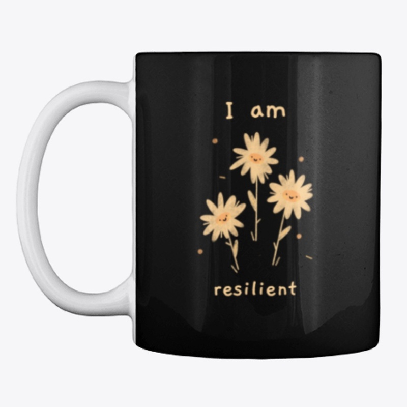 I am resilient