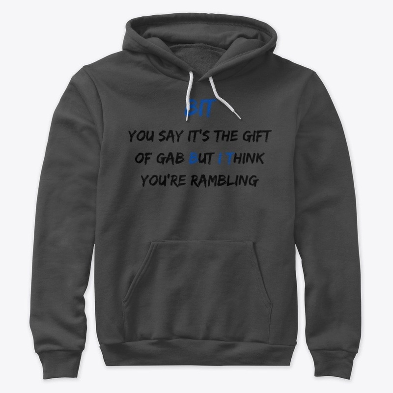 The "BUT I THINK" Gab/Rambling Apparel