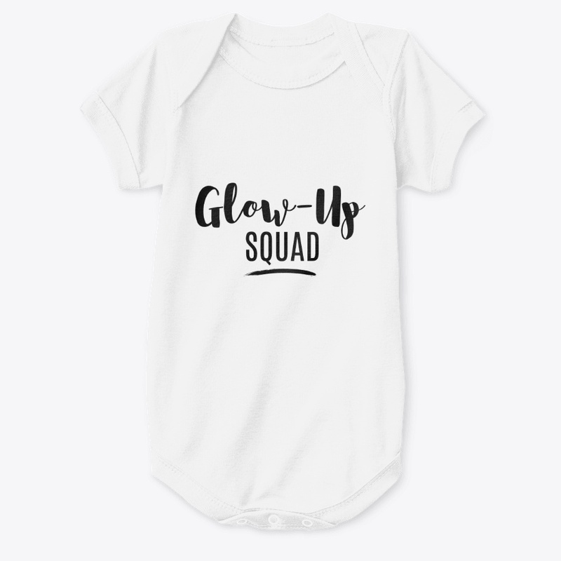 "Glow Up Squad"