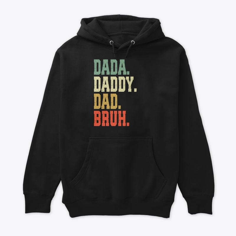 Dada Daddy Dad Bruh Father's Day Gift