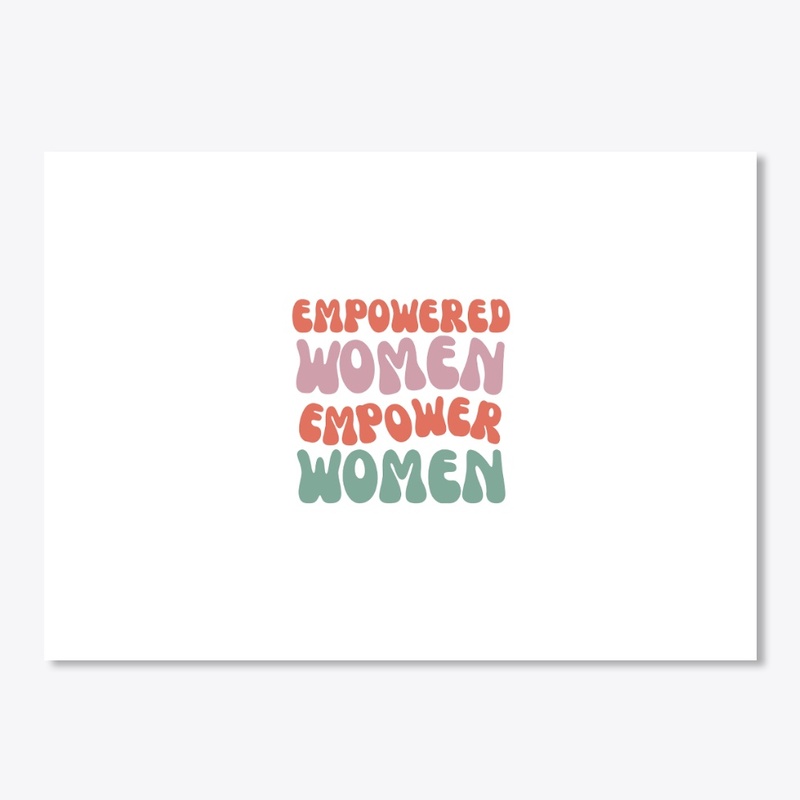 Empowered Women Empower Women
