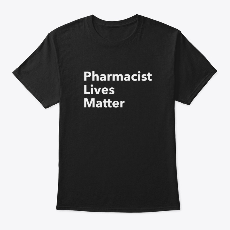 Pharmacist Lives Matter black