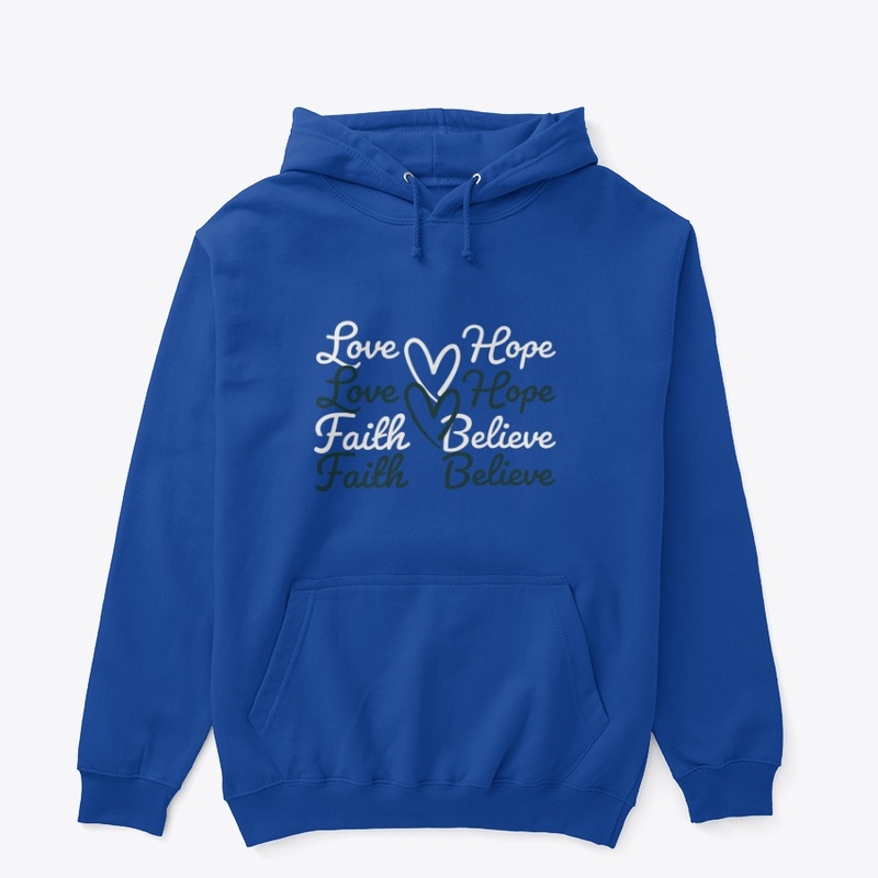 Love Hope Faith Believe