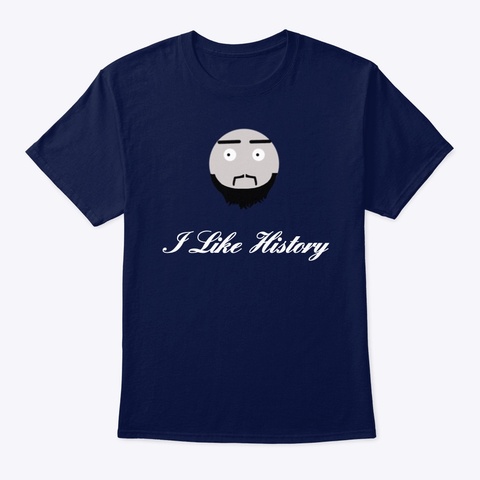 I Like History T Navy Camiseta Front