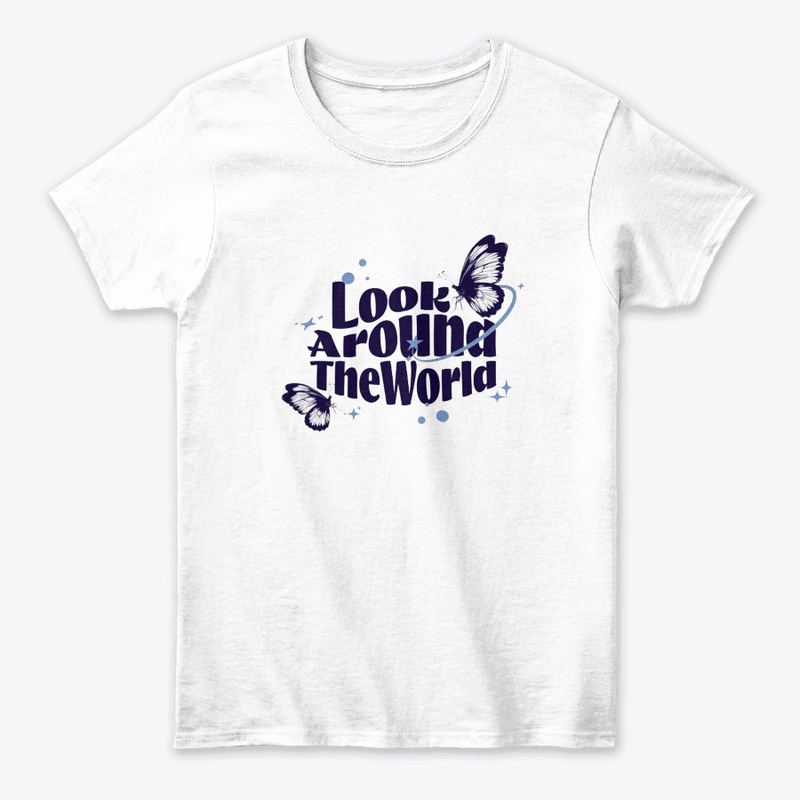 Look around the world T shirt title