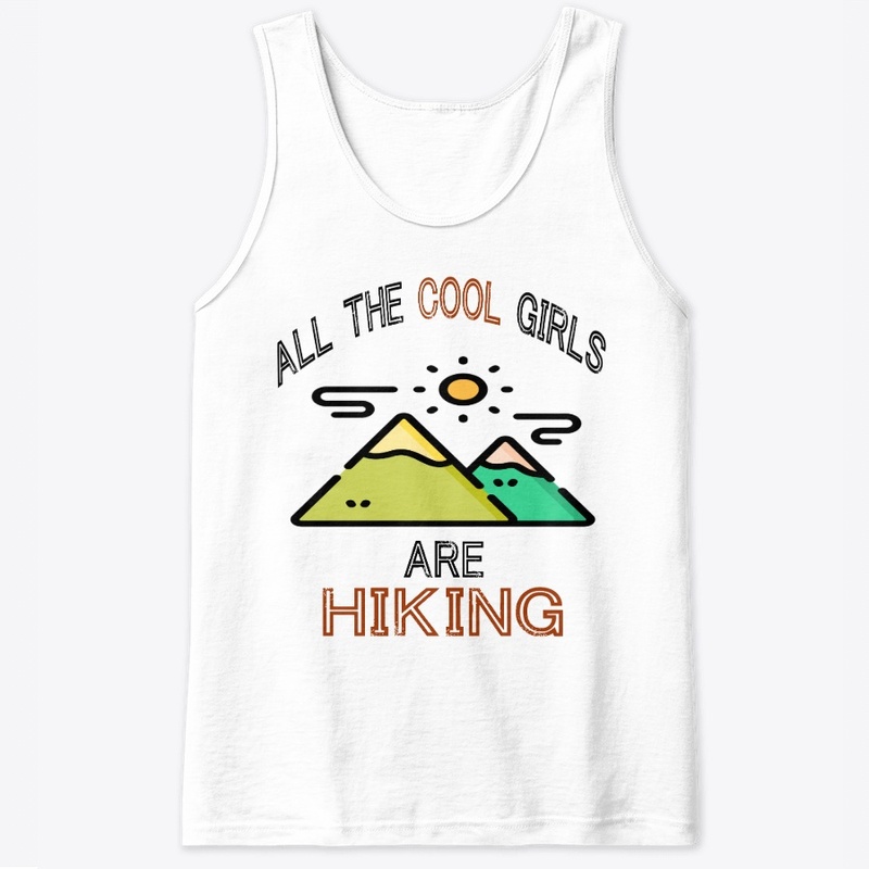 cool girls are hiking t shirts