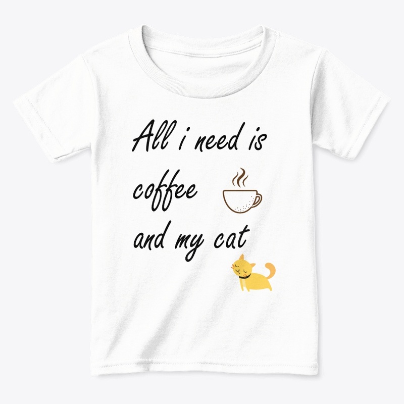  All I Need Is Coffee & my cat T-Shirt