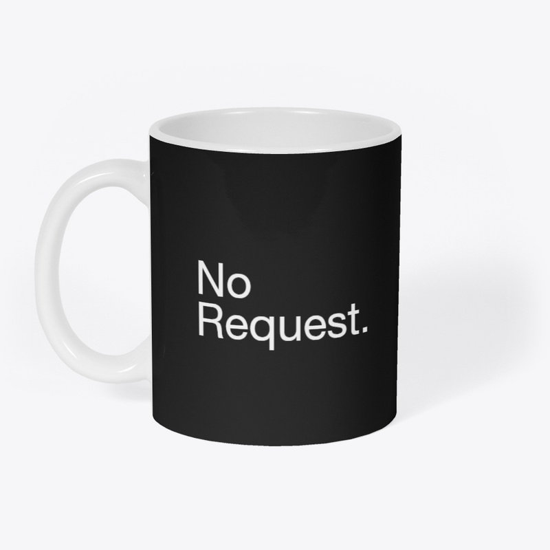 No Request.