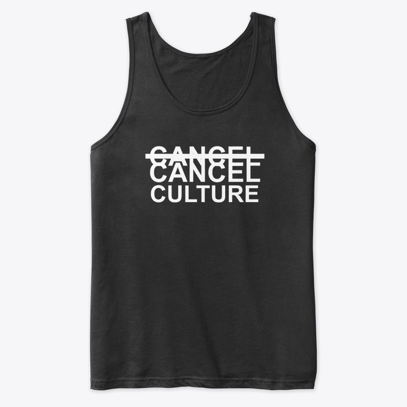 C̶A̶N̶C̶E̶L̶ CANCEL CULTURE