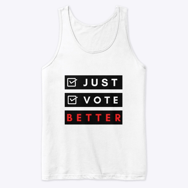 Just Vote Better