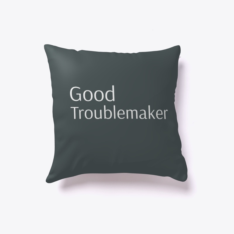 Good Troublemaker II