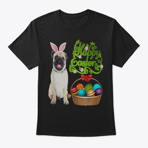 Pug Bunny Easter Day Dog Dad Mom Gifts T Black T-Shirt Front