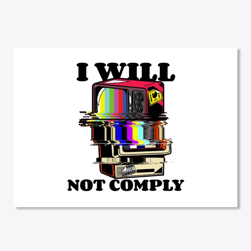 I will not comply