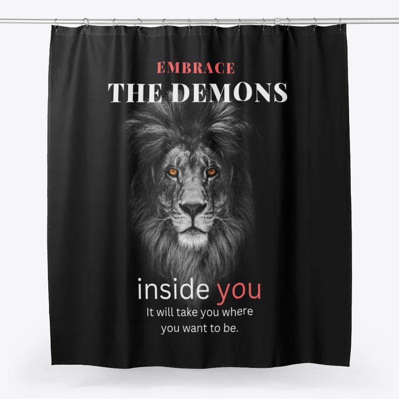 Embrace the demons
