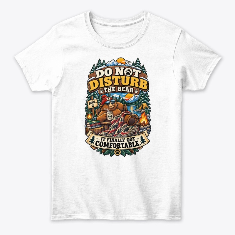 Do Not Disturb The Bear 
