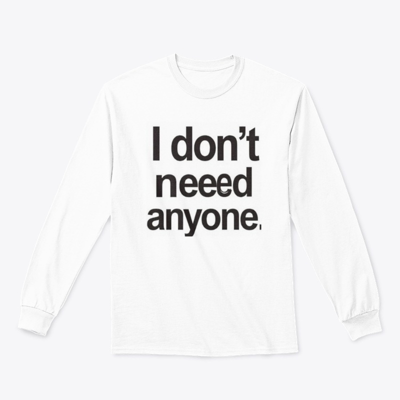 I don't need anything 