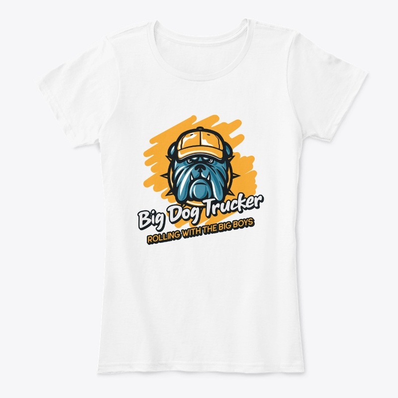 Big Dog Trucker Women's T-Shirt