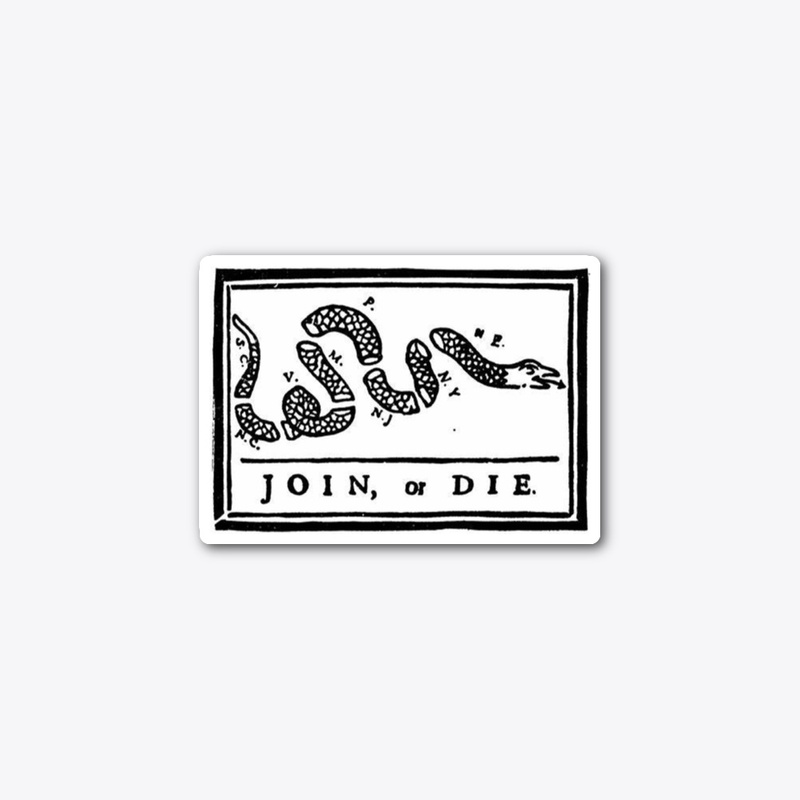 Join or Die Sticker