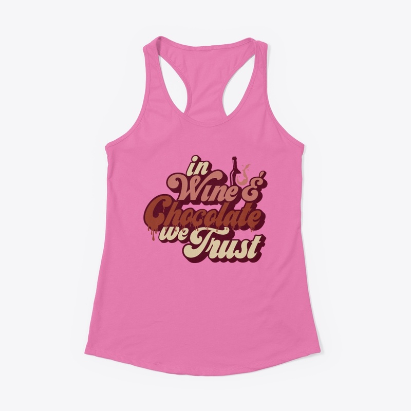 In Wine & Chocolate we Trust