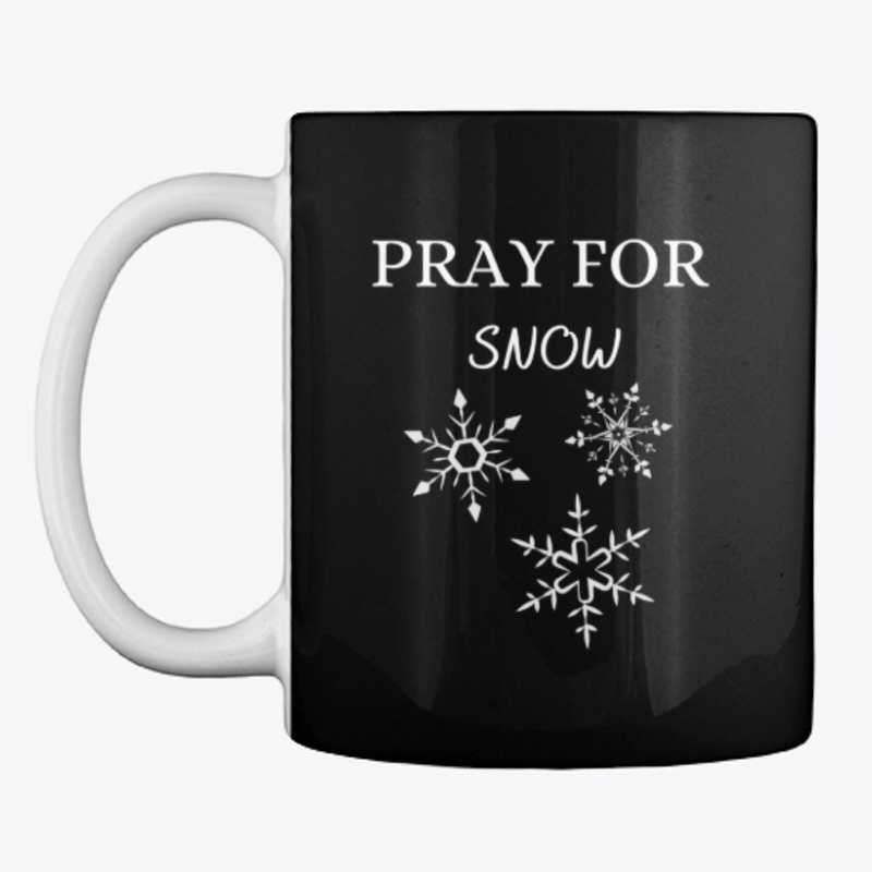 Pray For Snow 