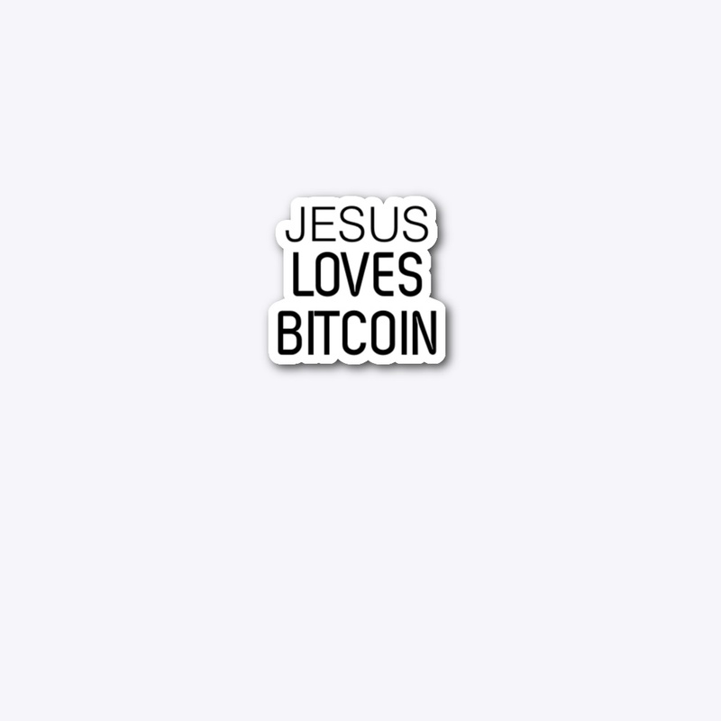 Jesus Loves Bitcoin