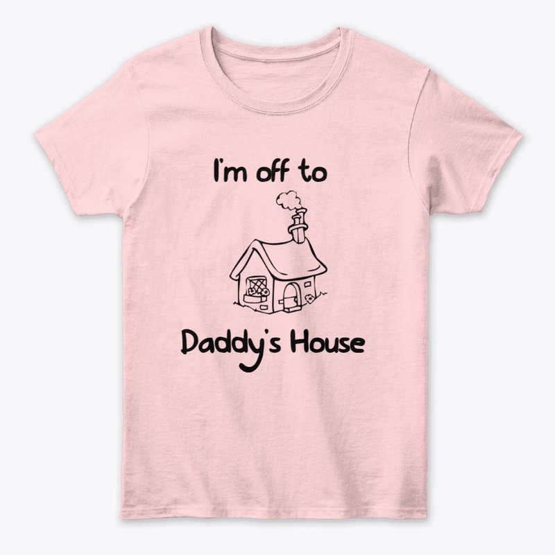 I'm off to Daddy's House