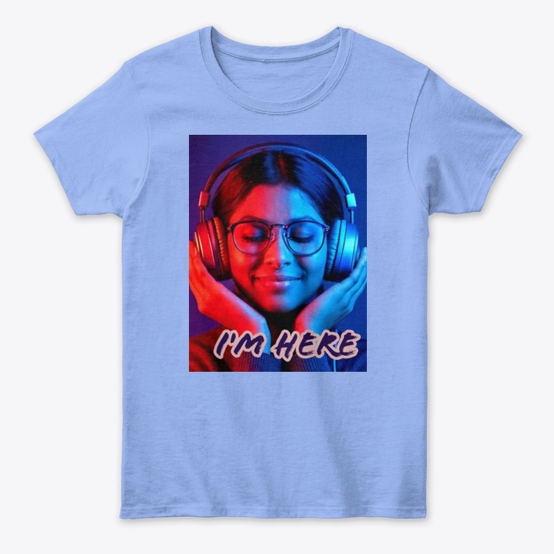 T Shirt Print I'm Here, sound experience