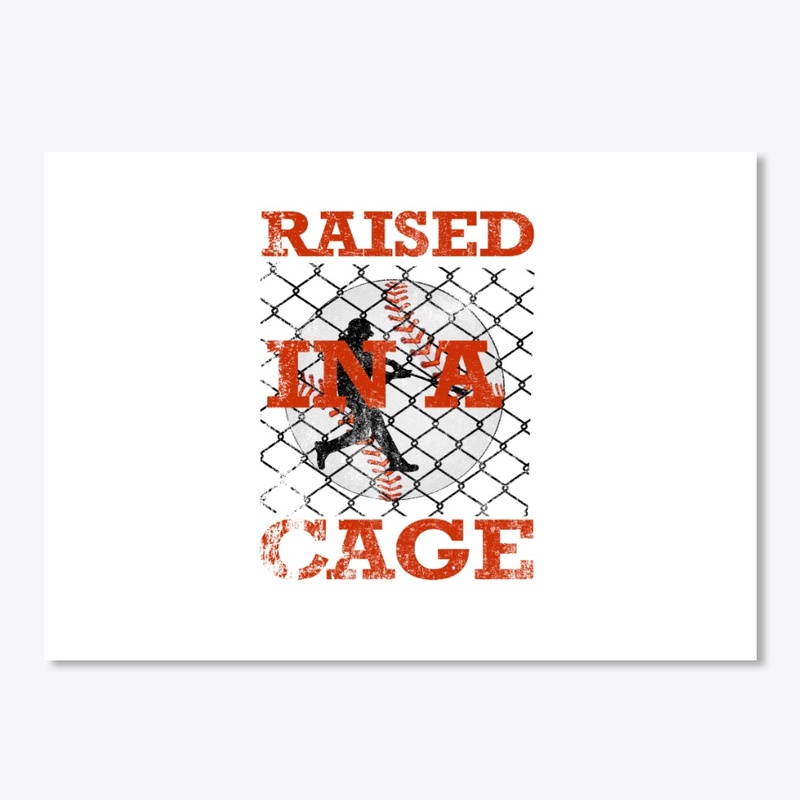 Raised In A Cage Baseball Softball 