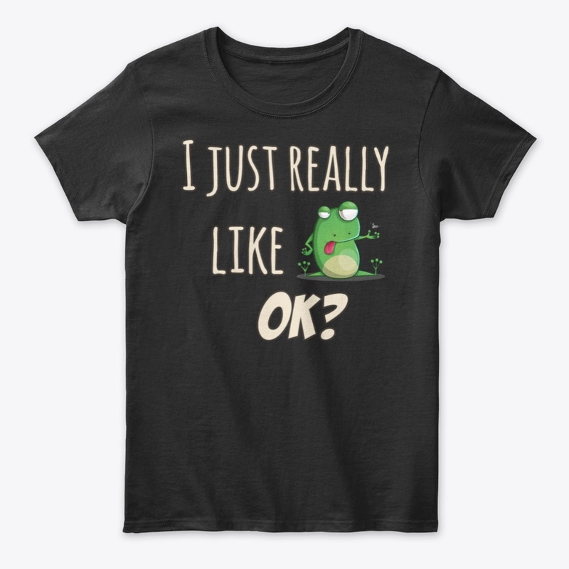 Just Really Like Frog Themed Gift