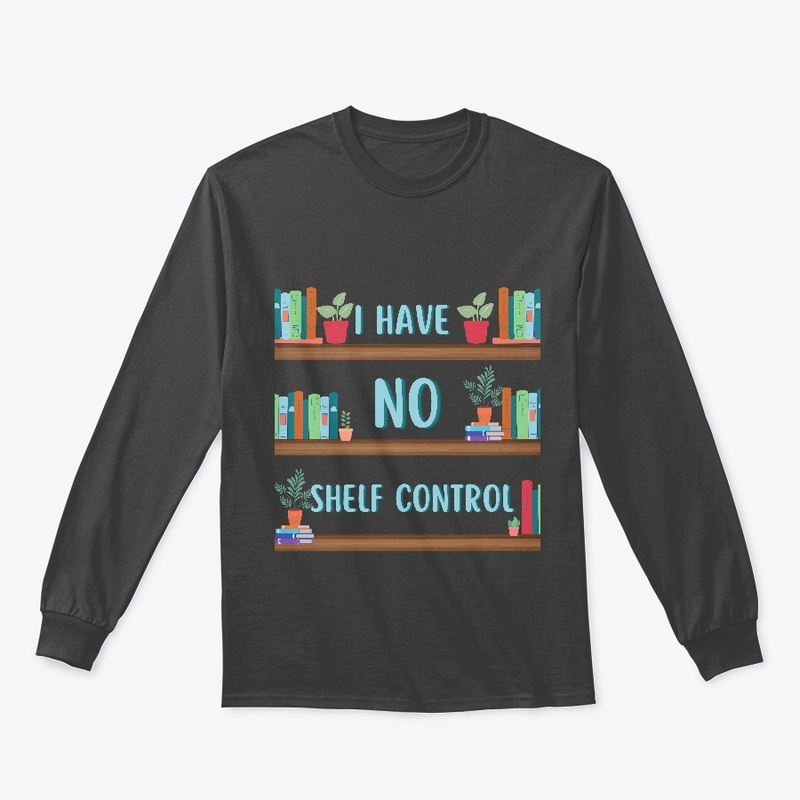 I HAVE NO SHELF CONTROL